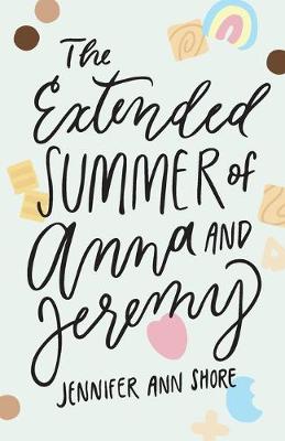 Book cover for The Extended Summer of Anna and Jeremy