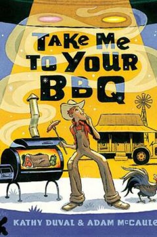 Cover of Take Me to Your BBQ