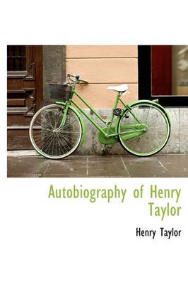 Book cover for Autobiography of Henry Taylor