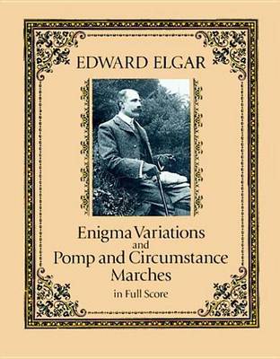 Book cover for Enigma Variations and Pomp and Circumstance Marches in Full Score