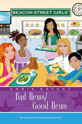 Book cover for Bad News/Good News: Beacon Street Girls #2