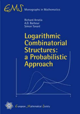 Book cover for Logarithmic Combinatorial Structures: a Probabilistic Approach