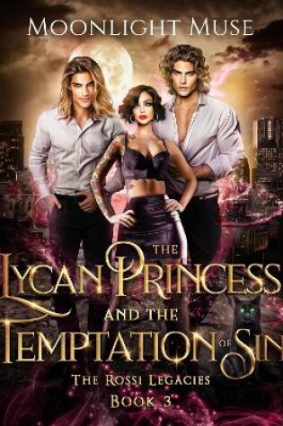 Cover of The Lycan Princess and the Temptation of Sin