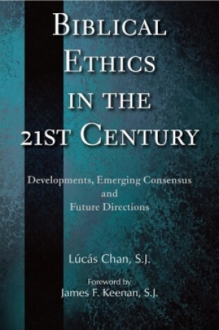 Cover of Biblical Ethics in the 21st Century