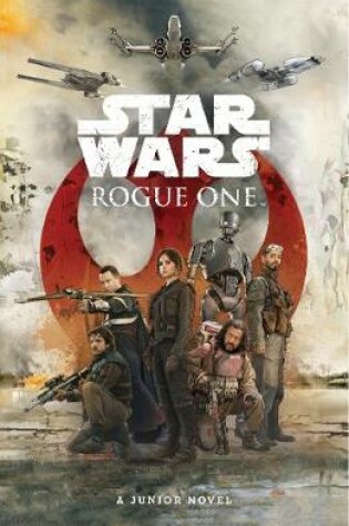 Cover of Star Wars: Rogue One: Junior Novel