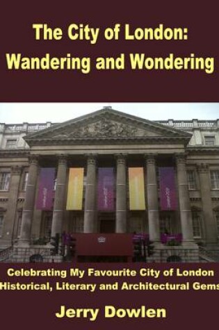 Cover of The City of London: Wandering and Wondering