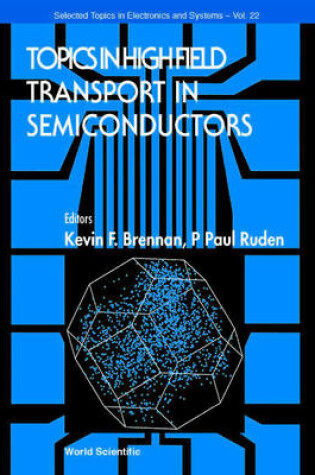 Cover of Topics in High Field Transport in Semiconductors