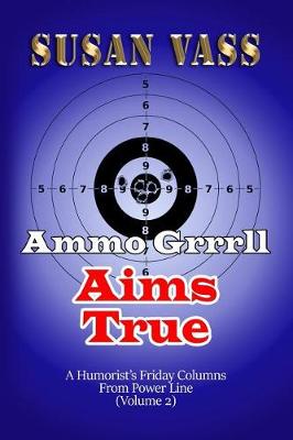 Cover of Ammo Grrrll Aims True