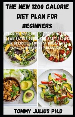 Book cover for The New 1200 Calorie Diet Plan for Beginners