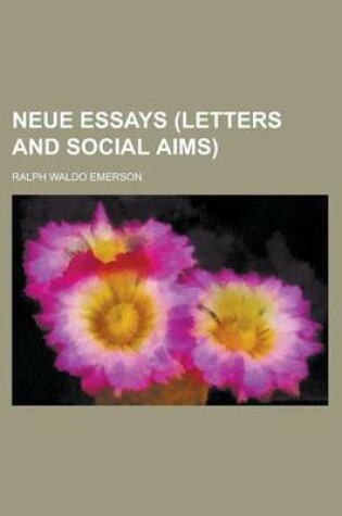 Cover of Neue Essays (Letters and Social Aims)