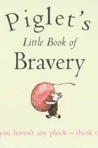 Cover of Piglet's Little Book of Bravery