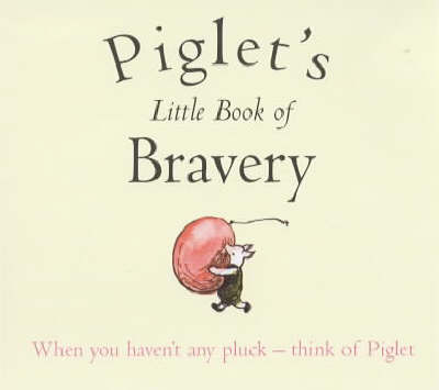 Book cover for Piglet's Little Book of Bravery