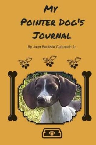 Cover of My Pointer Dog's Journal