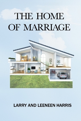 Book cover for The Home of Marriage