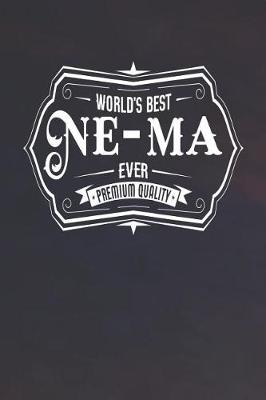 Book cover for World's Best Ne-Ma Ever Premium Quality