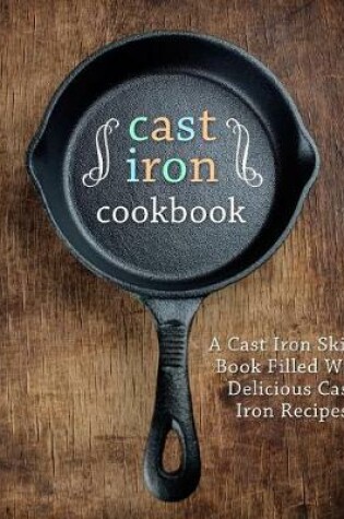 Cover of A Cast Iron Cookbook