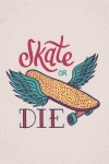 Book cover for Skate or die