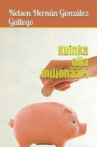 Cover of Kuinka olla miljonaari