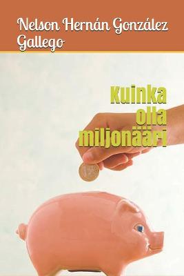 Book cover for Kuinka olla miljonaari