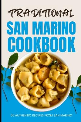 Book cover for Traditional San Marino Cookbook