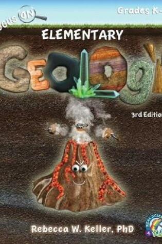 Cover of Focus On Elementary Geology Student Textbook 3rd Edition (softcover)