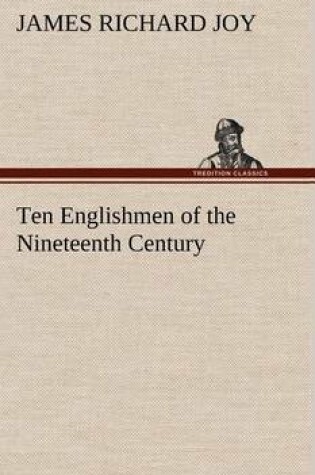 Cover of Ten Englishmen of the Nineteenth Century