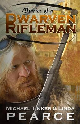 Book cover for Diaries of a Dwarven Rifleman