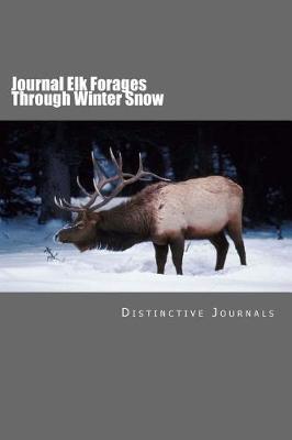 Book cover for Journal Elk Forages Through Winter Snow