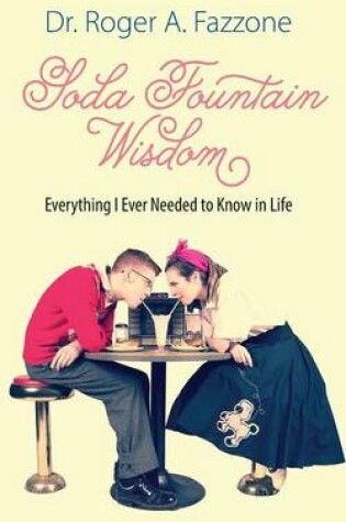 Cover of Soda Fountain Wisdom