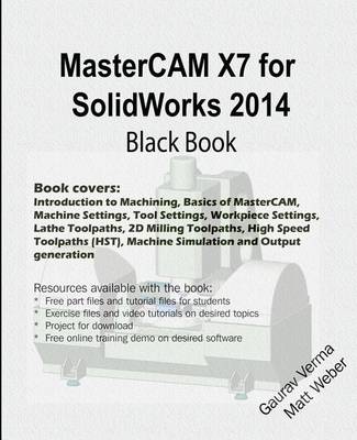 Book cover for MasterCAM X7 for SolidWorks 2014 Black Book