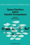 Book cover for Space Partition within Aquatic Ecosystems