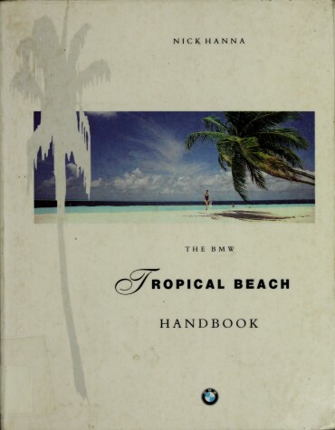 Book cover for B. M. W. Tropical Beach Handbook