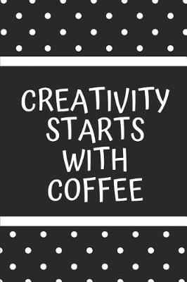 Book cover for Creativity Starts with Coffee