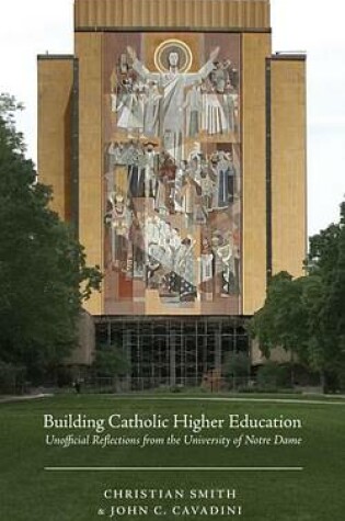 Cover of Building Catholic Higher Education