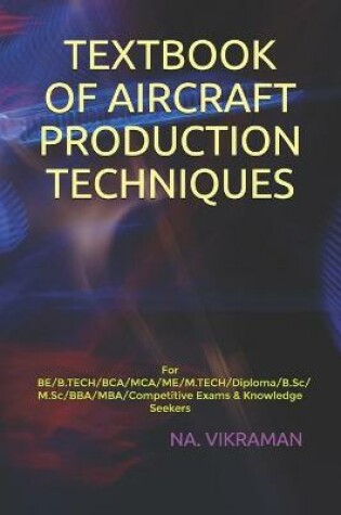 Cover of Textbook of Aircraft Production Techniques