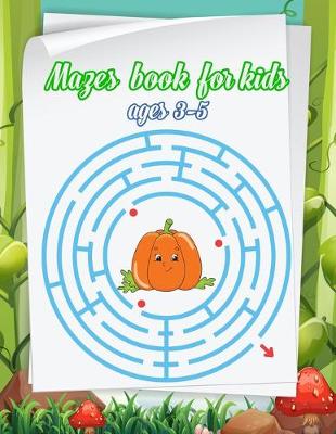 Book cover for Mazes books for kids ages 3-5