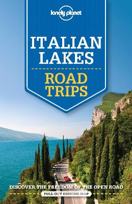 Cover of Lonely Planet Italian Lakes Road Trips