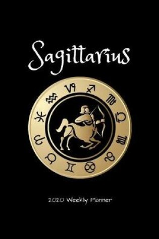 Cover of Sagittarius 2020 Weekly Planner