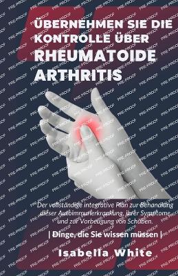 Book cover for �bernehmen Sie die Kontrolle �ber Rheumatoide Arthritis