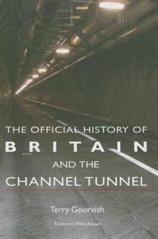 Cover of The Official History of Britain and the Channel Tunnel