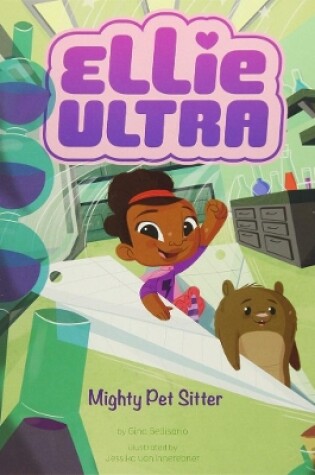 Cover of Ellie Ultra Mighty Pet Sitter