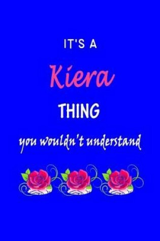 Cover of It's A Kiera Thing You Wouldn't Understand