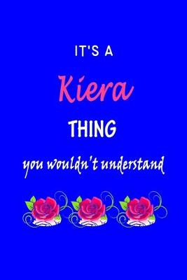 Book cover for It's A Kiera Thing You Wouldn't Understand