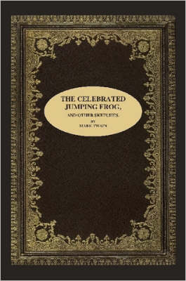 Book cover for The Celebrated Jumping Frog, and Other Sketches.