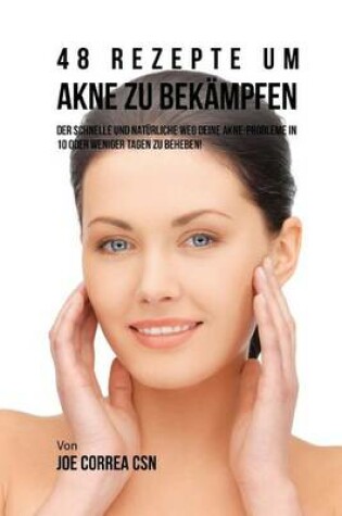 Cover of 48 Rezepte um Akne zu Bekampfen