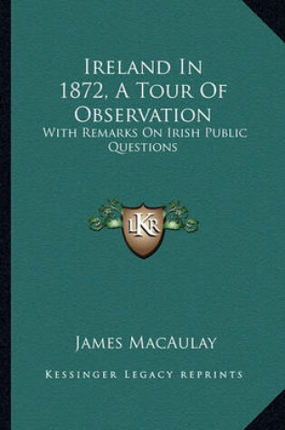 Cover of Ireland in 1872, a Tour of Observation