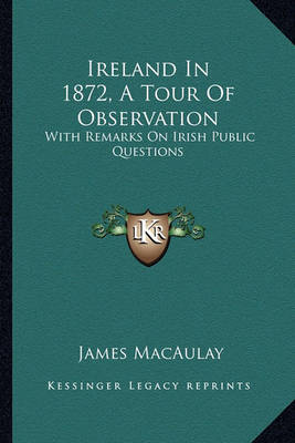 Book cover for Ireland in 1872, a Tour of Observation