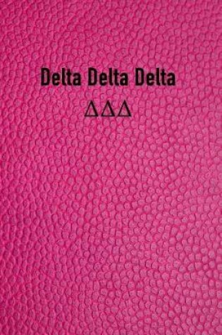Cover of Delta Delta Delta