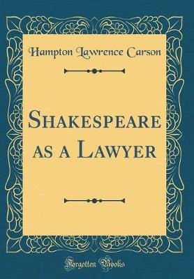 Book cover for Shakespeare as a Lawyer (Classic Reprint)