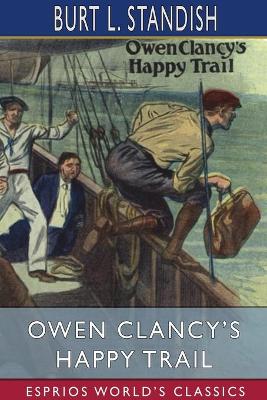 Book cover for Owen Clancy's Happy Trail (Esprios Classics)